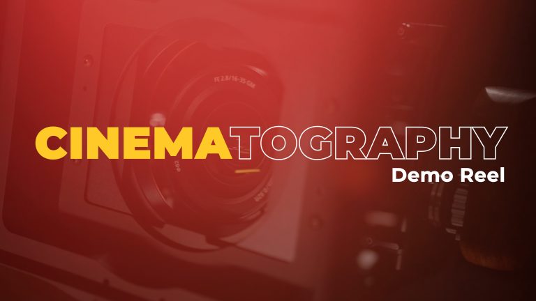 Cinematography (Demo Reel) Graphic